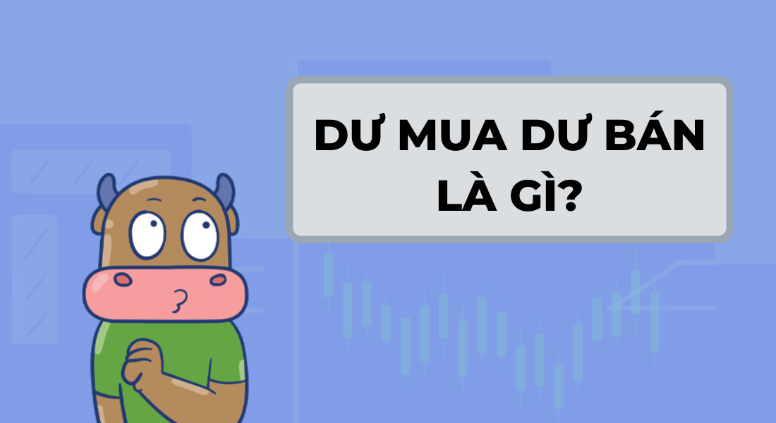 Dự mua dự bán là gì?