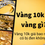 Khám phá vàng 10k