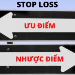 Ưu Điểm và Nhược Điểm của Lệnh Stop Loss