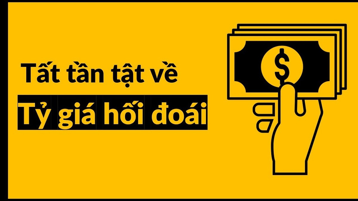 Các yếu tố làm ảnh hưởng đến tỷ giá hối đoái