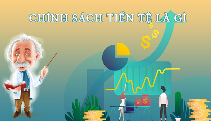 Chính sách tiền tệ là gì