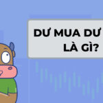 Dư Mua Dư Bán Là Gì?