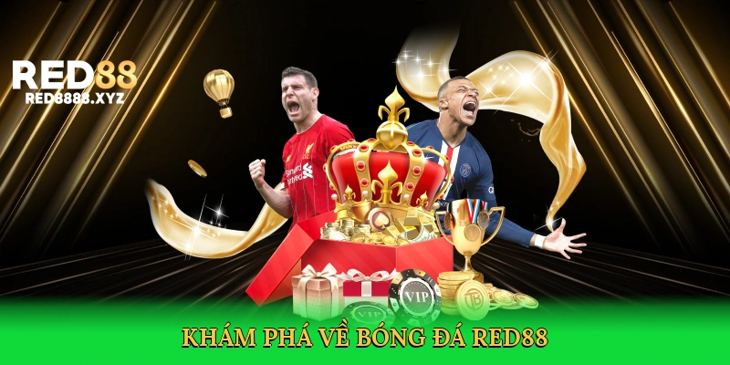 kham-pha-ve-bong-da-red88-2