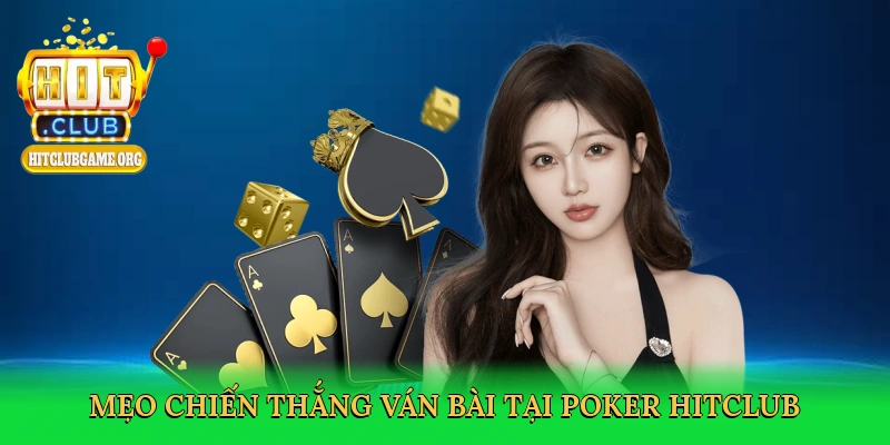 meo-chien-thang-van-bai-tai-poker-hitclub-4