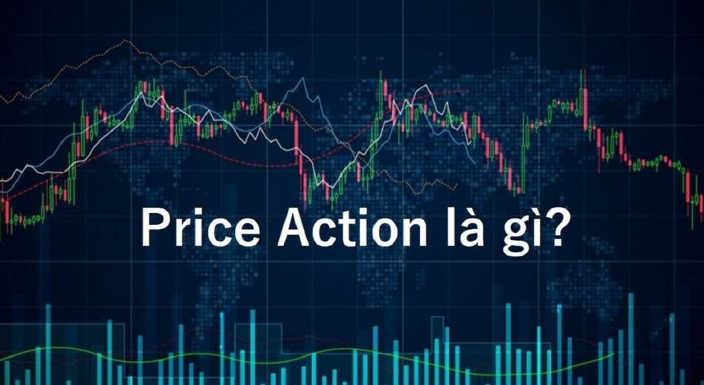 Phương pháp giao dịch Price Action