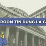 Room tín dụng là gì?