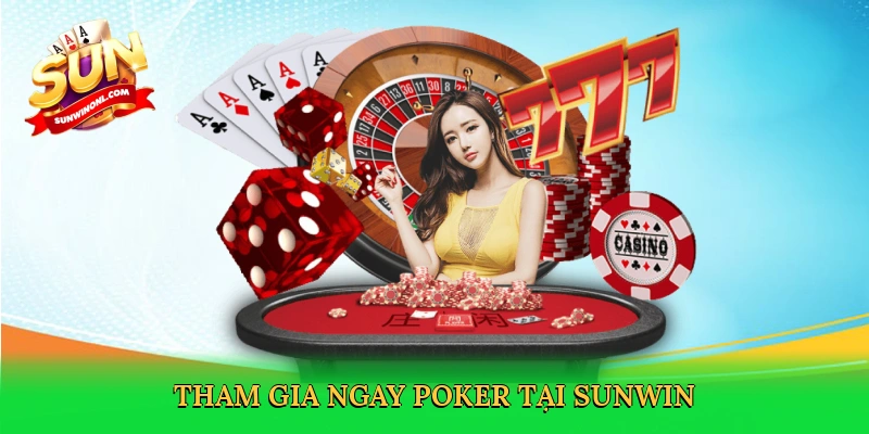 Luật Chơi Poker – Bí Quyết Làm Chủ Bàn Cược Tại Sunwin