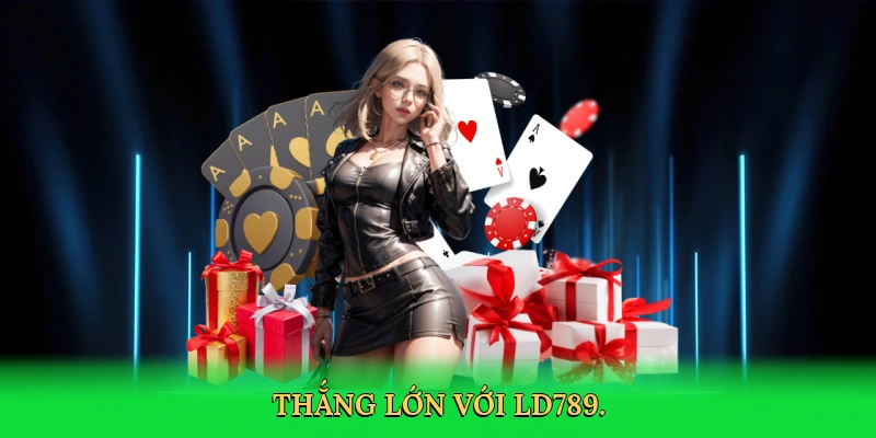 Tiến Lên Miền Nam: Đấu Trí Đỉnh Cao Cùng LD789