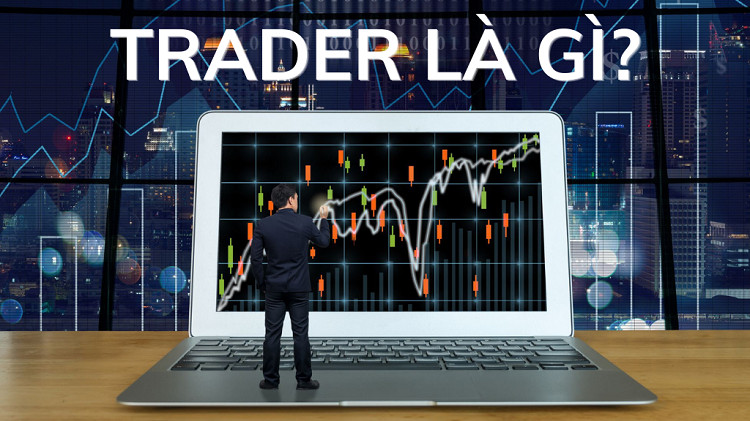 Trader là gì?