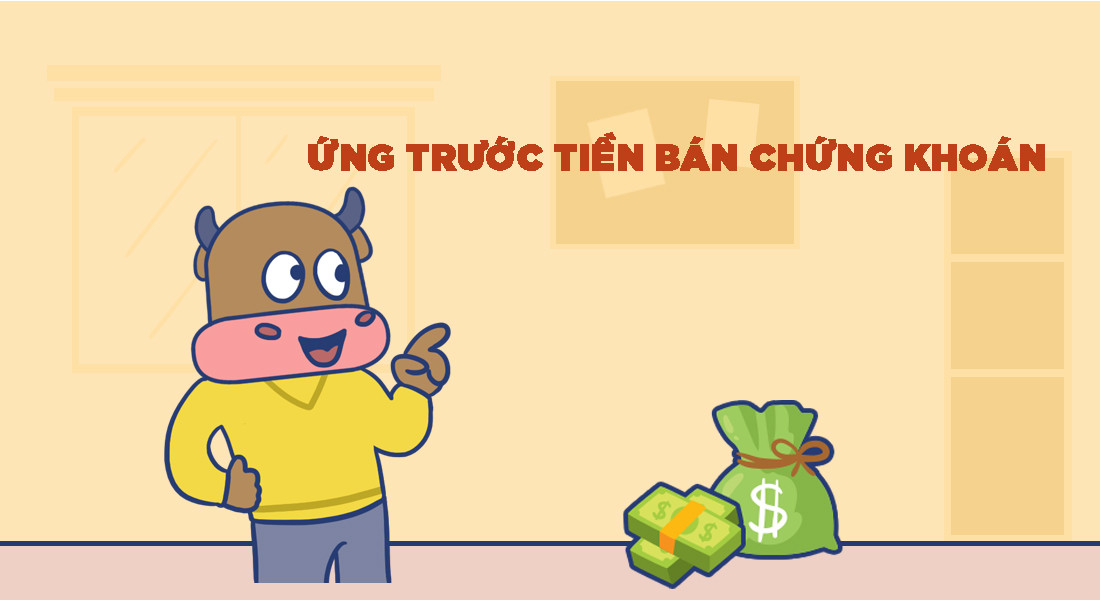 Ứng trước tiền bán chứng khoán