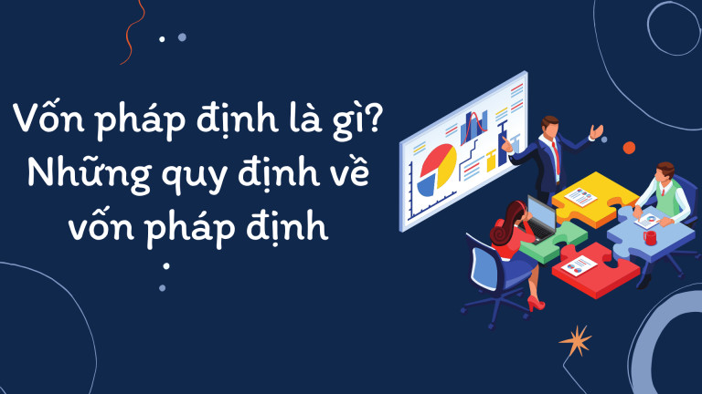 Vốn pháp định là gì?