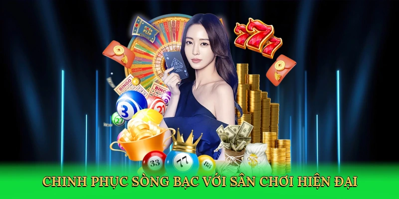 Chinh phục sòng bạc với sân chơi hiện đại