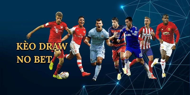 Kèo Draw No Bet