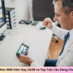 Bảng kèo bóng đá W88 hôm nay và trận đấu đáng chú ý