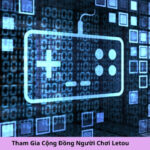 Tham Gia Cộng Đồng Người Chơi Letou